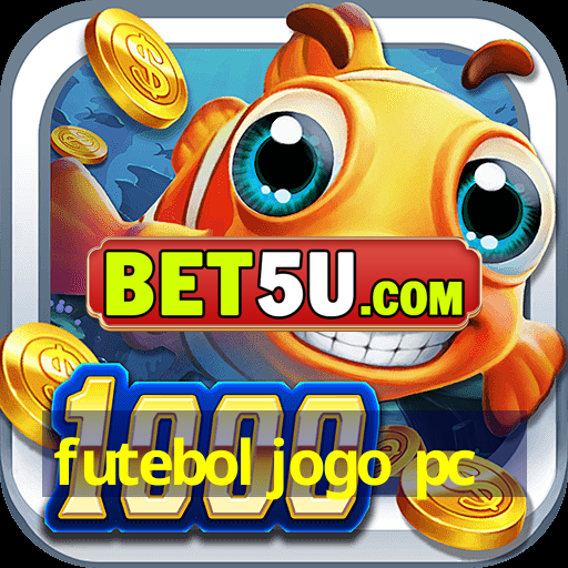 futebol jogo pc